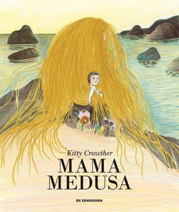 Mama Medusa 9789462910454 Kitty Crowther, Boeken, Verzenden, Zo goed als nieuw, Kitty Crowther