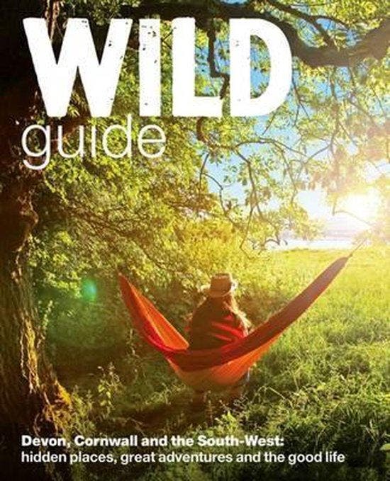 Wild Guide - Devon, Cornwall and South West 9780957157323, Boeken, Taal | Engels, Zo goed als nieuw, Verzenden