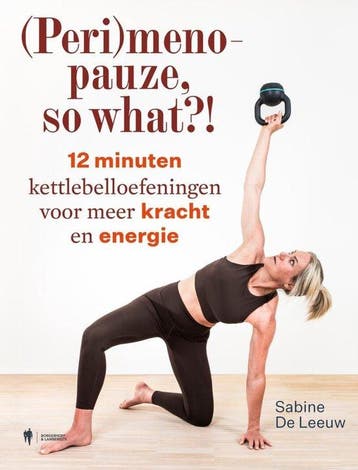 9789493443228 (Peri)menopauze, so what?!, Verzenden, Nieuw, Sabine De Leeuw