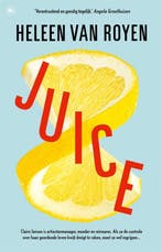 Juice 9789044369700 Heleen van Royen, Boeken, Verzenden, Gelezen, Heleen van Royen