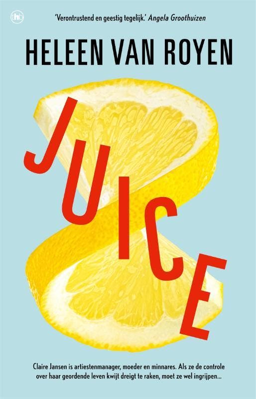 Juice 9789044369700 Heleen van Royen, Boeken, Romans, Gelezen, Verzenden