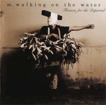 cd - M. Walking On The Water - Flowers For The Departed, Verzenden, Zo goed als nieuw