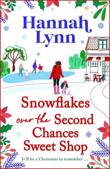 The Holly Berry Sweet Shop Series7- Snowflakes Over the, Verzenden, Zo goed als nieuw, Hannah Lynn