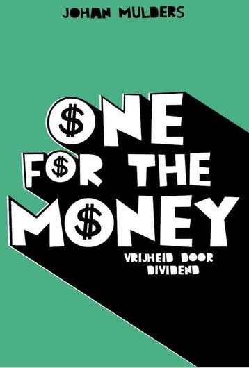 One For The Money - Vrijheid door dividend - Johan Mulders, Verzenden, Gelezen, Johan Mulders