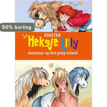 Avontuur op het pony-eiland / Heksje Lilly - Knister, Verzenden, Gelezen, Knister