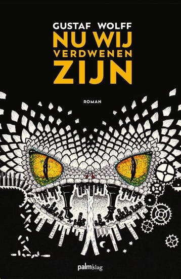 Nu wij verdwenen zijn - Gustaf Wolff 9789493059917, Boeken, Verzenden, Zo goed als nieuw, Gustaf Wolff