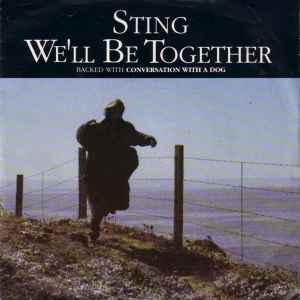 vinyl single 7 inch - Sting - Well Be Together (Germany,..., Cd's en Dvd's, Vinyl Singles, Verzenden, Zo goed als nieuw, 7 inch