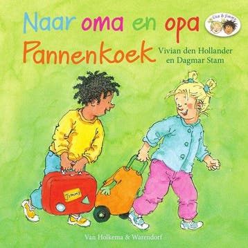 Lisa en Jimmy - Naar oma en opa Pannenkoek 9789000358236, Verzenden, Zo goed als nieuw, Vivian den Hollander