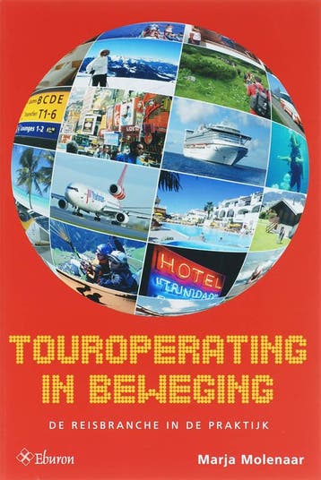 Touroperating in beweging - Marianne Molenaar 9789059721807, Verzenden, Zo goed als nieuw, Marianne Molenaar