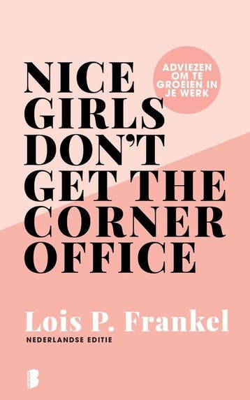 Nice girls dont get the corner office, Boeken, Ophalen of Verzenden, Nieuw