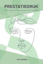 9789490951764 Prestatiedruk | Tweedehands, Boeken, Verzenden, Gelezen, Inez Swinnen