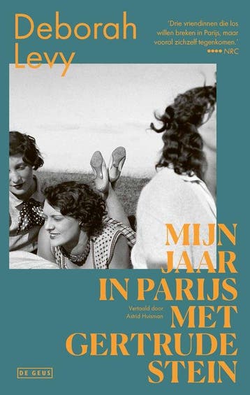 9789044552935 Mijn jaar in Parijs met Gertrude Stein, Verzenden, Nieuw, Deborah Levy