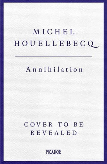 Annihilation - Michel Houellebecq 9781035026395, Verzenden, Zo goed als nieuw, Michel Houellebecq