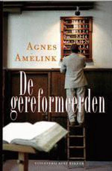 GEREFORMEERDEN 9789035125049 Agnes Amelink, Verzenden, Gelezen, Agnes Amelink