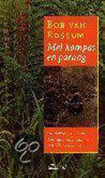 MET KOMPAS EN PARANG - B. van Rossum 9789020456882, Verzenden, Gelezen, B. van Rossum