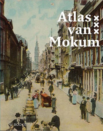 Atlas Van Mokum | Maarten Hell; Mirjam Knotter | Nieuw, Ophalen of Verzenden, Nieuw, Maarten Hell; Mirjam Knotter