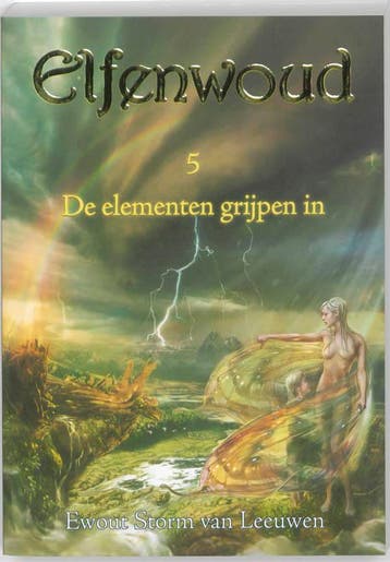 De elementen grijpen in / Elfenwoud - Ewout Storm van, Verzenden, Zo goed als nieuw, Ewout Storm van Leeuwen