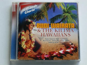 Rudi Wairata & The Kilima Hawaiians - Hollands Glorie, Ophalen of Verzenden, Zo goed als nieuw