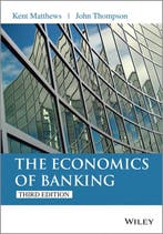9781118639207 Economics Of Banking | Tweedehands, Boeken, Verzenden, Zo goed als nieuw, Kent Matthews