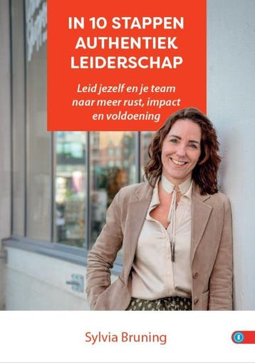 In 10 Stappen Authentiek Leiderschap | Sylvia Bruning, Ophalen of Verzenden, Nieuw, Sylvia Bruning