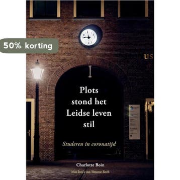 Plots stond het Leidse leven stil - Charlotte Boin, Verzenden, Zo goed als nieuw, Charlotte Boin