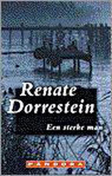 Een sterke man / Pandora literair 9789025499433, Verzenden, Gelezen, Renate Dorrestein