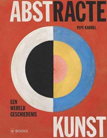 Abstracte kunst - Pepe Karmel 9789462583993, Verzenden, Gelezen, Pepe Karmel