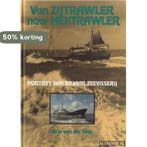 VAN ZIJTRAWLER NAAR HEKTRAWLER. 80 JAAR ZEEVISSERIJ Veer, Verzenden, Gelezen, Veer