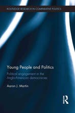 Young People and Politics 9780415696913 Aaron Martin, Boeken, Verzenden, Zo goed als nieuw, Aaron Martin