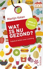 Wat is nu gezond? 9789035145085 Martijn B. Katan, Verzenden, Zo goed als nieuw, Martijn B. Katan