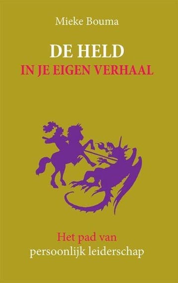 9789492004277 De held in je eigen verhaal | Tweedehands, Boeken, Verzenden, Zo goed als nieuw, Mieke Bouma