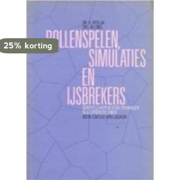 Rollenspellen, simulaties en ijsbrekers - A. Vrolijk, Verzenden, Gelezen, A. Vrolijk