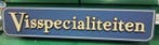 Reclame Bord, Bord, Visspecialiteiten, B213 x H45cm