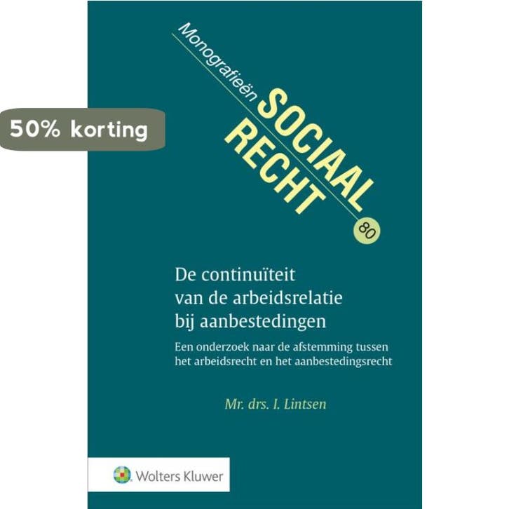 De continuïteit van de arbeidsrelatie bij aanbestedingen /, Boeken, Wetenschap, Gelezen, Verzenden