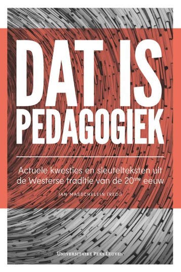 Dat is pedagogiek 9789462701496, Verzenden, Zo goed als nieuw