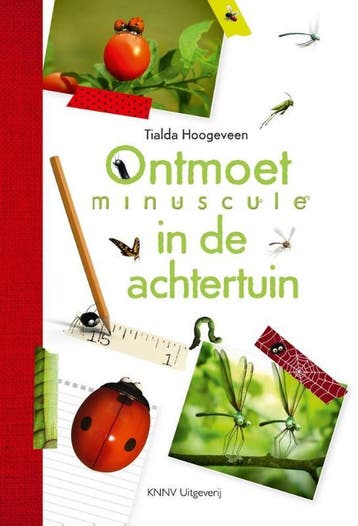 Ontmoet Minuscule in je achtertuin - Tialda Hoogeveen, Verzenden, Gelezen, Tialda Hoogeveen