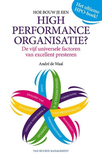 Hoe bouw je een high performance organisatie? - André de, Verzenden, Zo goed als nieuw, André de Waal