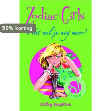 Wat wil je nog meer? / Zodiac girls 9789078345077 C. Hopkins, Verzenden, Zo goed als nieuw, C. Hopkins