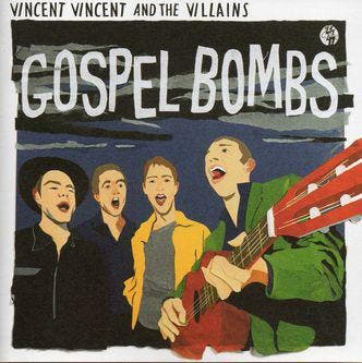 cd - Vincent Vincent And The Villains - Gospel Bombs, Verzenden, Zo goed als nieuw