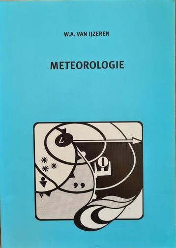 Meteorologie - Willem Van IJzeren 9789081090063, Boeken, Verzenden, Zo goed als nieuw, Willem Van IJzeren