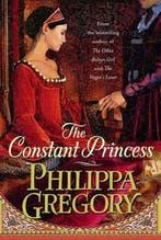 The Constant Princess 9780743272483 Philippa Gregory, Verzenden, Zo goed als nieuw, Philippa Gregory