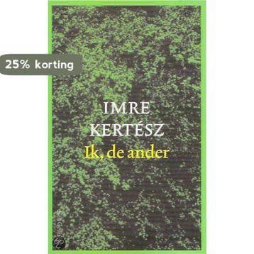 Ik, de ander (nieuw) - Imre Kertész 9789055153848, Boeken, Verzenden, Gelezen, Imre Kertész