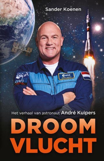 Droomvlucht | Andre Kuipers; Sander Koenen | Nieuw, Boeken, Ophalen of Verzenden, Nieuw, Andre Kuipers; Sander Koenen