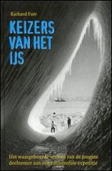 Keizers van het ijs - R. Farr 9789026126086, Verzenden, Zo goed als nieuw, R. Farr