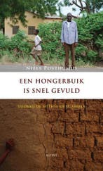 Een hongerbuik is snel gevuld 9789461532589 Niels Posthumus, Verzenden, Gelezen, Niels Posthumus