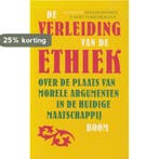De verleiding van de ethiek 9789053528259, Verzenden, Gelezen