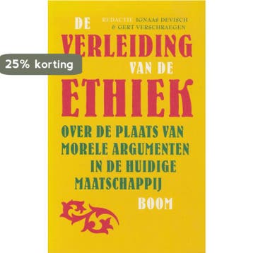 De verleiding van de ethiek 9789053528259, Verzenden, Gelezen