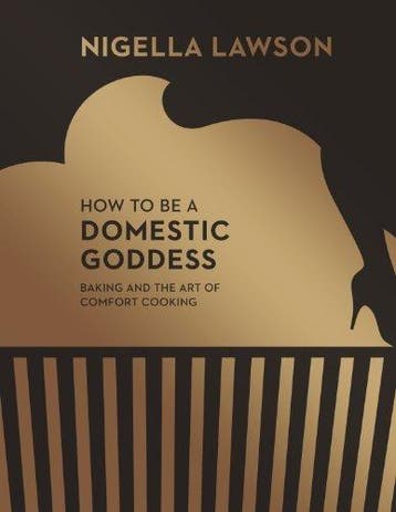 How To Be A Domestic Goddess - Nigella Lawson 9780701171087, Verzenden, Zo goed als nieuw, Nigella Lawson