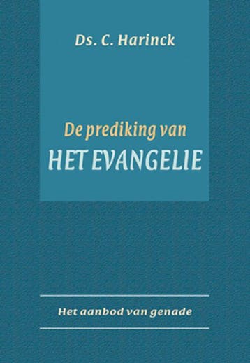 De prediking van het evangelie 9789033116964 C. Harinck, Verzenden, Gelezen, C. Harinck