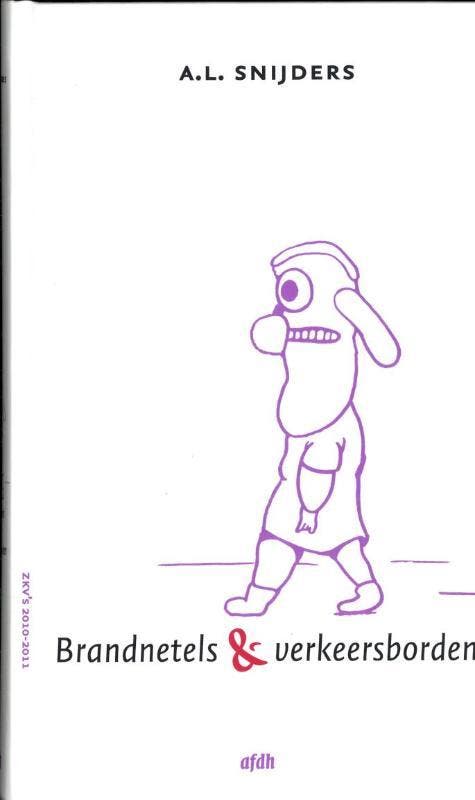 Brandnetels & verkeersborden 9789072603555 A.L. Snijders, Boeken, Literatuur, Gelezen, Verzenden